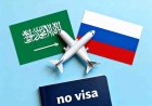 Saudi Arabia & Russia Seal Historic Visa-Free Travel Deal Allowing 90-Day Stays