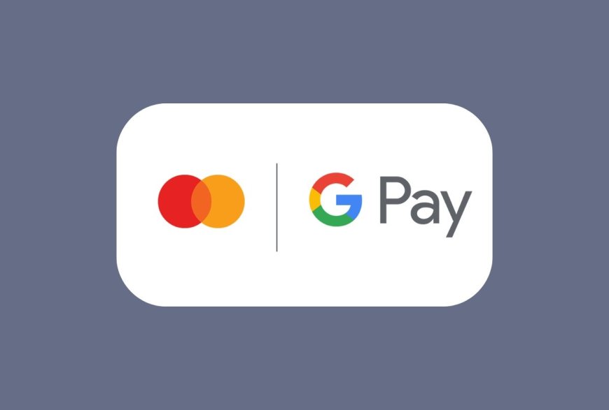 Mastercard Launches Google Pay in Saudi Arabia: Contactless Payments Expand Across Kingdom