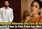 Ayushmann Khurrana and Sara Ali Khan Impress Fans in Pati Patni Aur Woh Do
