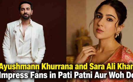 Ayushmann Khurrana and Sara Ali Khan Impress Fans in Pati Patni Aur Woh Do